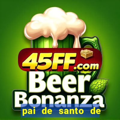 pai de santo de nazare das farinhas bahia